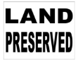 Show details for LAND PRESERVED 400x488 CORRIBOARD SAFETY SIGN Picture of LAND PRESERVED 400x488 CORRIBOARD SAFETY SIGN