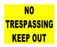 Picture of NO TRESPASSING KEEP OUT 400x488 CORRIBOARD SAFETY SIGN